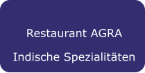 Restaurant AGRA Indische Spezialitäten